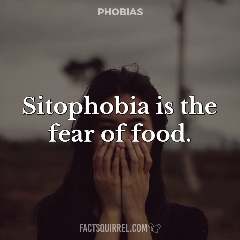 Sitophobia is the fear of food